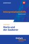Interpretationshilfe von Roland Kroemer zu "Mario und der Zauberer" von Thomas Mann, EinFach Deutsch Serie., Buch