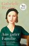 Gabriele Reuter: Aus guter Familie. Leidensgeschichte eines Mädchens, Buch