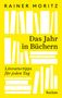 Rainer Moritz: Das Jahr in Büchern. Literaturtipps für jeden Tag, Buch, Buch