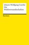 Johann Wolfgang von Goethe: Die Wahlverwandtschaften, Buch, Buch