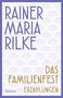 Rainer Maria Rilke: Das Familienfest. Erzählungen, Buch