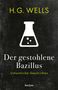 H. G. Wells: Der gestohlene Bazillus. Unheimliche Geschichten, Buch