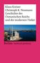 Klaus Kreiser: Geschichte des Osmanischen Reichs und der modernen Türkei, Buch
