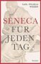 Text: "KARL-WILHELM WEEBER, SENECA FÜR JEDEN TAG, Reclam." Hintergrund: Antik aussehende Statue., Buch