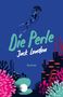 „Die Perle, Jack London, Reclam“. Ein Cover mit buntem Unterwasserdesign, Korallen und einer Qualle., Buch
