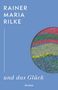 „Rainer Maria Rilke und das Glück“. Blaues Cover mit abstraktem Kreisbild, das bunte Blumenwiese zeigt., Buch