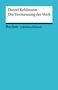 Daniel Kehlmann: Lektüreschlüssel zu Daniel Kehlmann: Die Vermessung der Welt, Buch