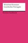 Winfried Kreutzer: Geschichte Portugals, Buch, Buch