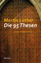 Martin Luther: Die 95 Thesen, Buch, Buch