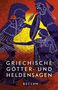 Reiner Tetzner: Griechische Götter- und Heldensagen, Buch
