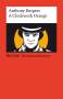 Anthony Burgess (1917-1993): A Clockwork Orange, Buch