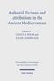 Authorial Fictions and Attributions in the Ancient Mediterranean, Buch