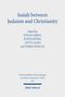 "Isaiah between Judaism and Christianity", herausgegeben von Stefan Green, Judith König, Antti Laato, Tobias Nicklas. Mohr Siebeck., Buch