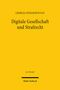 Georgia Stefanopoulou: Digitale Gesellschaft und Strafrecht, Buch