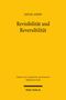 Jascha Amery: Revisibilität und Reversibilität, Buch, Buch