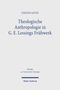 Steffen Götze: Theologische Anthropologie in G. E. Lessings Frühwerk, Buch