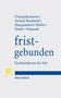 Chatzianthasasiou et al.: "fristgebunden - Rechtskulturen der Zeit". Unten ein gelber Löwe und "Mohr Siebeck"., Buch