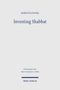 Titel: "JAMES PLATANIA - Inventing Shabbat". Unten: "Wissenschaftliche Untersuchungen zum Neuen Testament 2. Reihe, Mohr Siebeck"., Buch