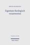 Bertolt Bundschuh: Eigentum theologisch verantworten. Perspektiven der Ethik. Verlag Mohr Siebeck. Schlichtes Buchcover., Buch