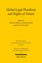 "Global Legal Pluralism and Rights of Nature", herausgegeben von Daniel Bonilla Maldonado und Ralf Michaels. Gelber Hintergrund., Buch