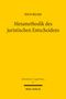 Gelber Hintergrund, oben "NICO BILSKI", mittig "Metamethodik des juristischen Entscheidens", unten "Mohr Siebeck"., Buch