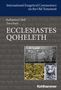 "International Exegetical Commentary on the Old Testament. Katharine J. Dell, Tova Forti, Ecclesiastes Qoheleth." Oben Text., Buch