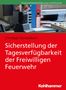 Christoph Schöneborn: Sicherstellung der Tagesverfügbarkeit der Freiwilligen Feuerwehr, Buch