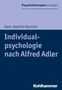 "Psychotherapie kompakt", "Hans-Joachim Hannich", "Individualpsychologie nach Alfred Adler", "Kohlhammer". Schlichtes Design.