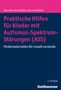 Vera Bernard-Opitz: Praktische Hilfen für Kinder mit Autismus-Spektrum-Störungen (ASS), Buch