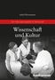 Isabel Heinemann: Wissenschaft und Kultur, Buch, Buch