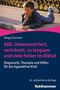 Helga Simchen: ADS. Unkonzentriert, verträumt, zu langsam und viele Fehler im Diktat, Buch