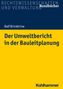 Ralf Brinktrine: Der Umweltbericht in der Bauleitplanung, Buch