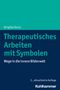Brigitte Dorst: Therapeutisches Arbeiten mit Symbolen, Buch, Buch