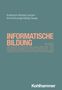 Sanna Pohlmann-Rother: Informatische Bildung in der Grundschule, Buch