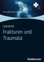 Tim Halfen: Lehrbrief Frakturen und Traumata, Buch