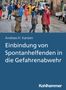Andreas Hermann Karsten: Einbindung von Spontanhelfenden in die Gefahrenabwehr, Buch