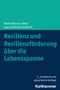 Maike Rönnau-Böse: Resilienz und Resilienzförderung über die Lebensspanne, Buch