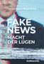 Hanno Beck: Fake News: Macht der Lügen, Buch