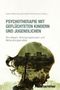 Psychotherapie mit geflüchteten Kindern und Jugendlichen, Buch