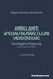 Robert Dengler: Ambulante spezialfachärztliche Versorgung, Buch