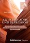 Maria Strauß: Zwischen ADHS und Depression, Buch, Buch