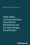 Wahl/Schäfer/Brunner/Gerstorf. Frühe Risikofaktoren menschlicher Entwicklung. Kohlhammer-Logo unten rechts., Buch