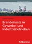 Text oben: "Übungen und Ausbildung". Titel: "Brandeinsatz in Gewerbe- und Industriebetrieben". Bild: Industrielandschaft., Buch