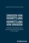 Grenzen von Vermittlung - Vermittlung von Grenzen, Buch