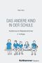 "DAS ANDERE KIND IN DER SCHULE", Illustration: Fünf Kinder auf einer Bank, eines mit Kopfhörern., Buch