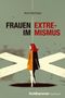 Nina Käsehage: Frauen im Extremismus, Buch
