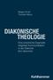 Megan Arndt: Diakonische Theologie, Buch