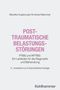 Titel: "Posttraumatische Belastungsstörungen". Autoren: Mareike Augsburger, Andreas Maercker. Verlag: Kohlhammer., Buch