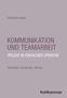 Text: "Friedhelm Henke, KOMMUNIKATION UND TEAMARBEIT, PFLEGE IN EINFACHER SPRACHE, Verstehen, Anwenden, Merken, Kohlhammer".