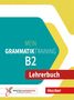Text: "MEIN GRAMMATIKTRAINING B2 Lehrerbuch". 
Farben: Gelb, Türkis, Rot. Layout: Moderne Geometrie., Buch